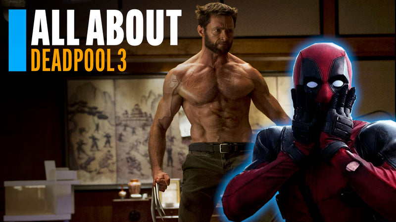 Deadpool 3 Wolverine